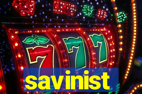 savinist