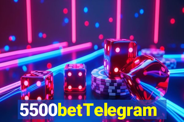 5500betTelegram