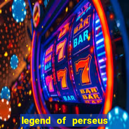 legend of perseus slot free play