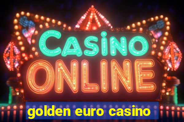 golden euro casino