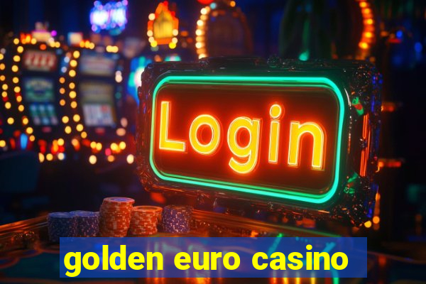 golden euro casino