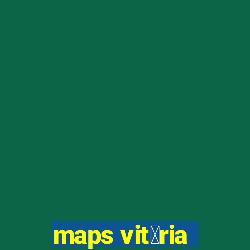 maps vit贸ria