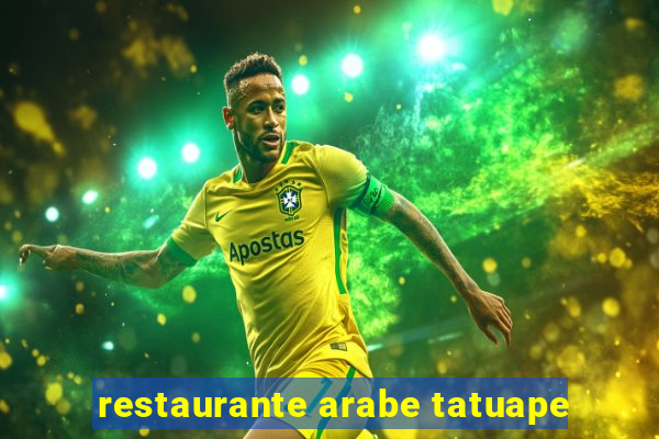 restaurante arabe tatuape