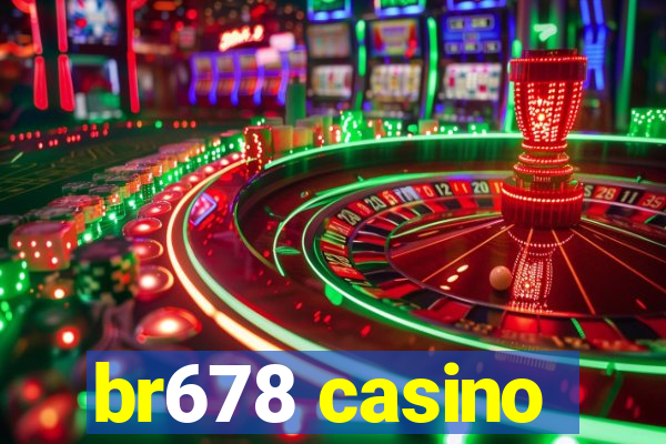 br678 casino