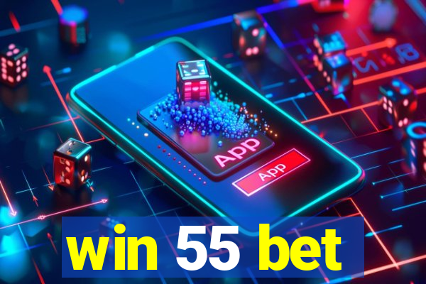 win 55 bet