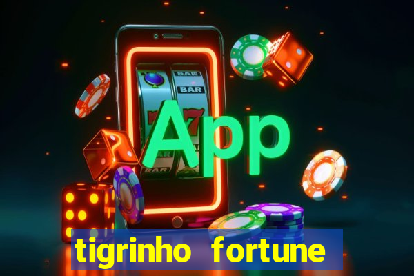 tigrinho fortune dinheiro infinito