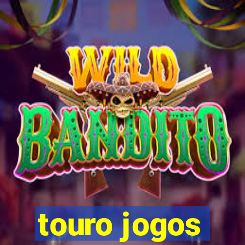 touro jogos