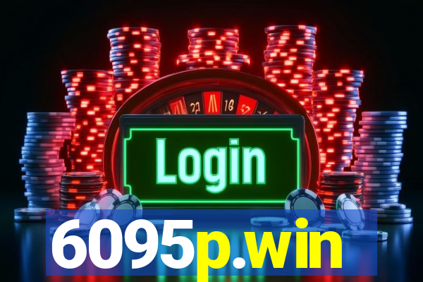 6095p.win