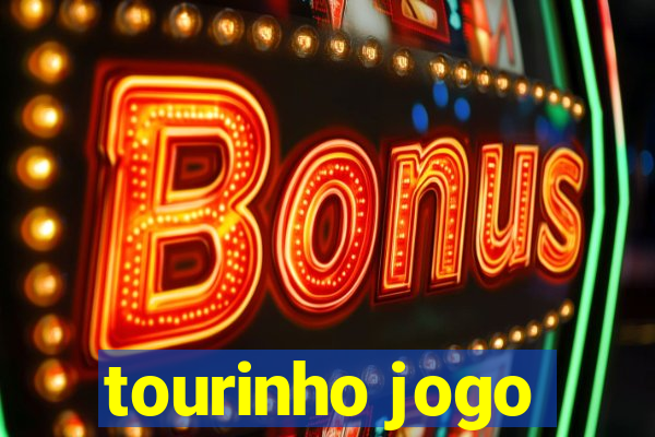 tourinho jogo