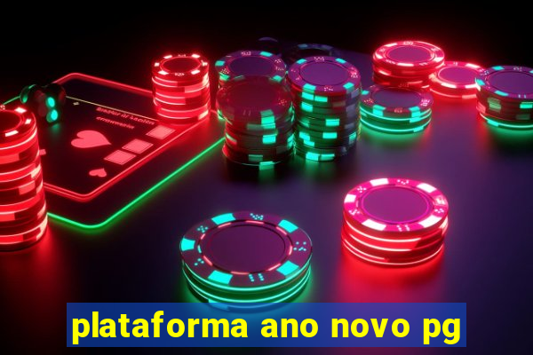 plataforma ano novo pg