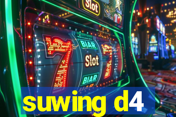 suwing d4