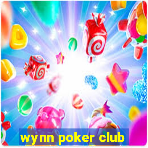 wynn poker club