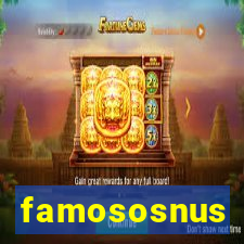 famososnus