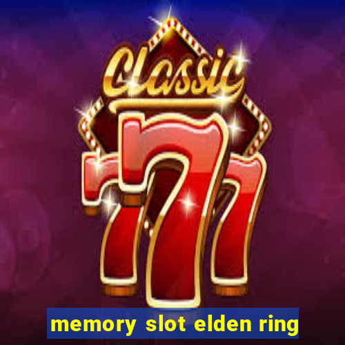 memory slot elden ring