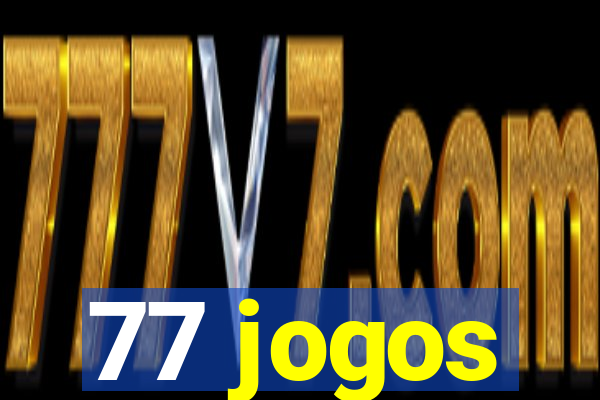 77 jogos