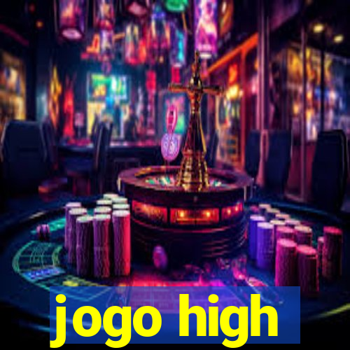 jogo high