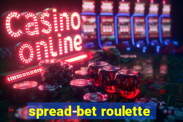 spread-bet roulette