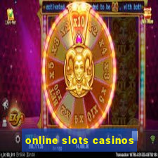 online slots casinos