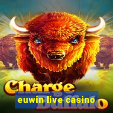 euwin live casino