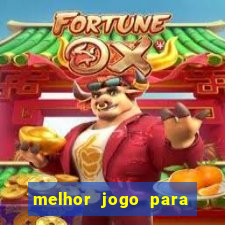 melhor jogo para se ganhar dinheiro