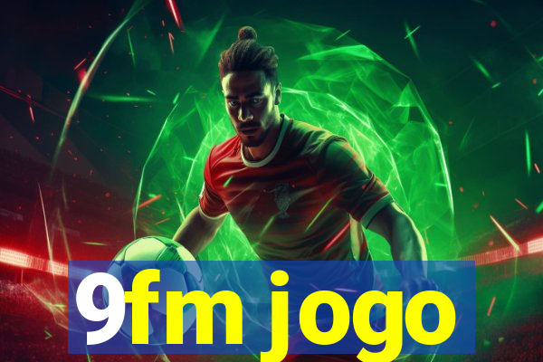 9fm jogo