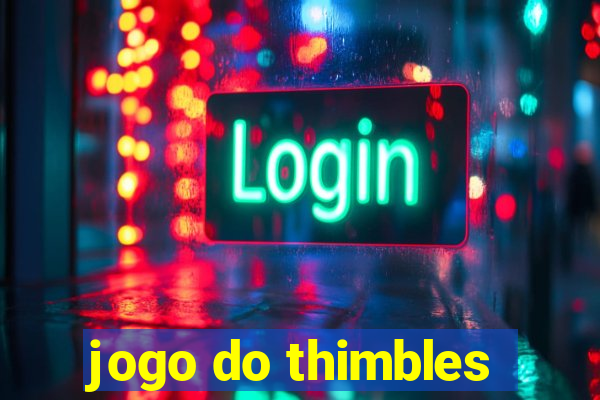 jogo do thimbles