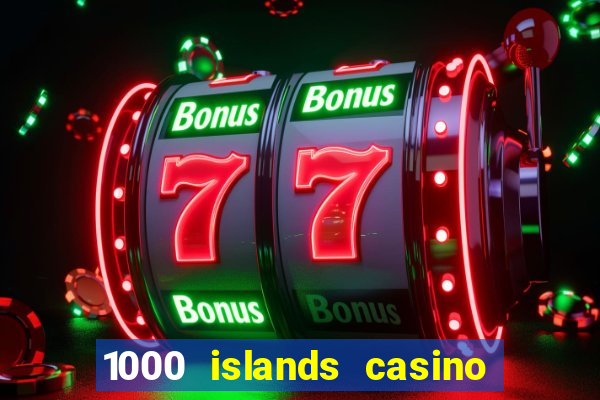 1000 islands casino restaurant menu