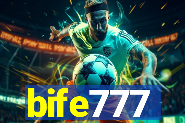 bife777