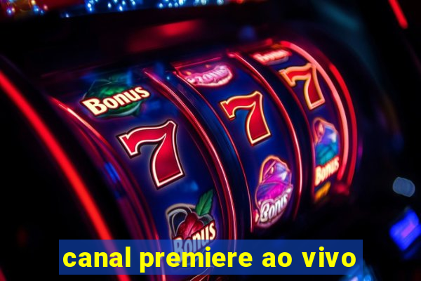 canal premiere ao vivo