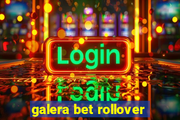 galera bet rollover