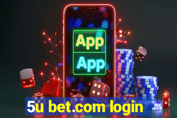 5u bet.com login