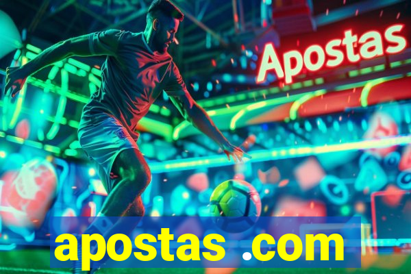 apostas .com