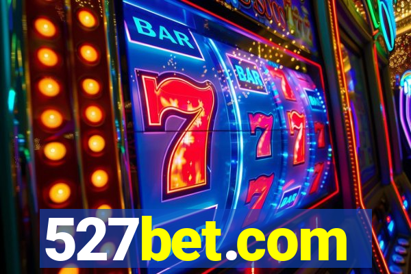 527bet.com