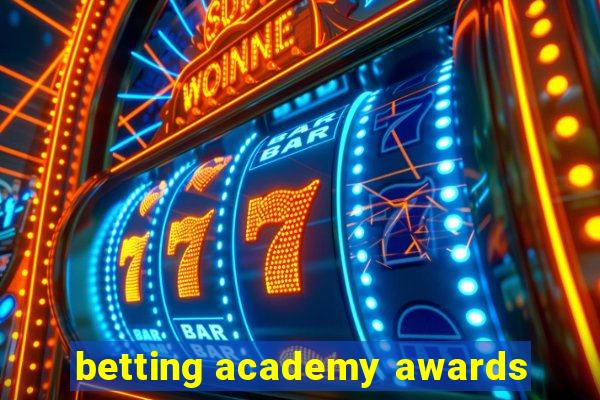 betting academy awards