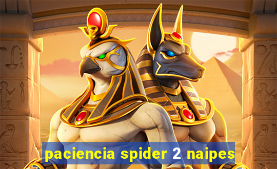 paciencia spider 2 naipes