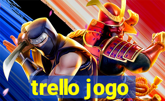 trello jogo