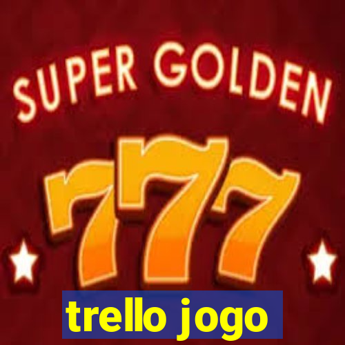 trello jogo