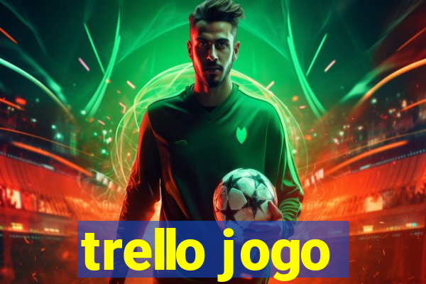 trello jogo