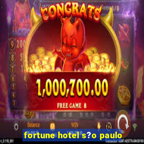 fortune hotel s?o paulo