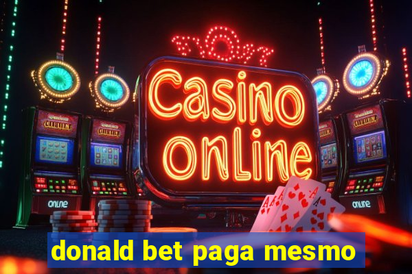 donald bet paga mesmo