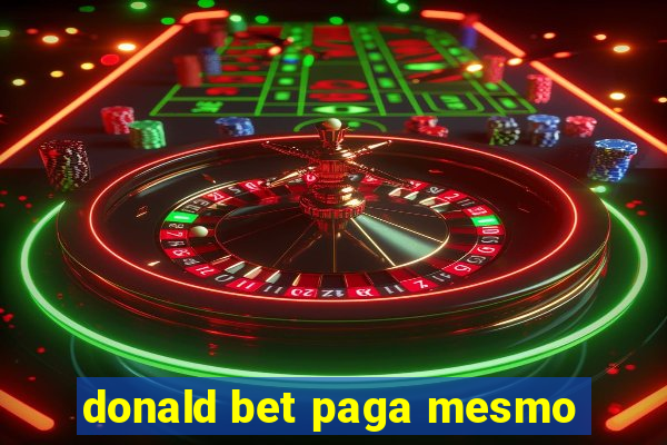 donald bet paga mesmo