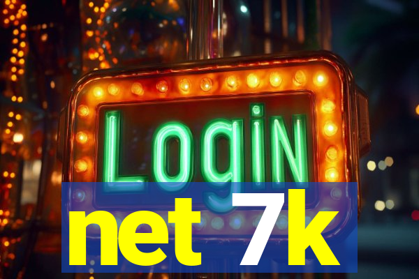 net 7k