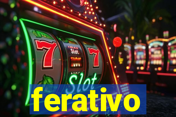 ferativo