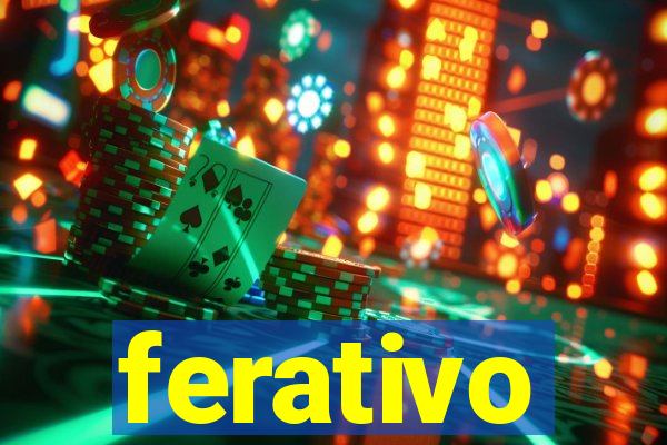 ferativo