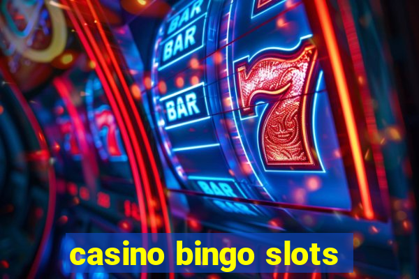 casino bingo slots