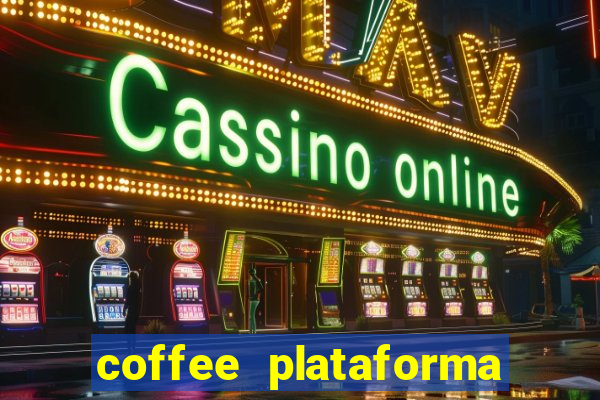 coffee plataforma de jogos