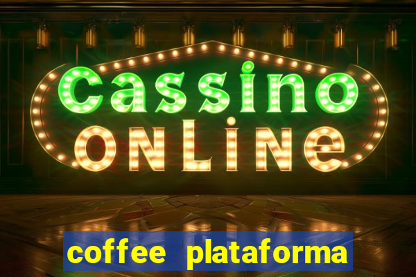 coffee plataforma de jogos