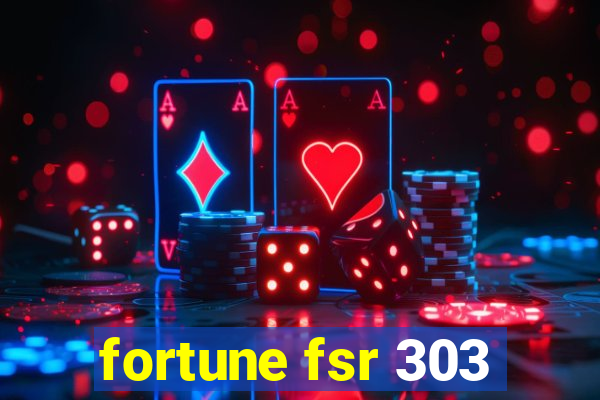 fortune fsr 303