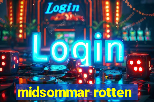 midsommar rotten