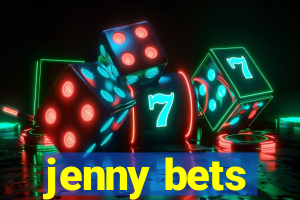 jenny bets